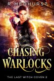 Chasing Warlocks (The Last Witch Coven, #2) (eBook, ePUB)