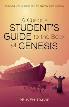 A Curious Student's Guide to the Book of Genesis (eBook, ePUB)