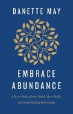 Embrace Abundance (eBook, ePUB)