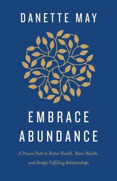 Embrace Abundance (eBook, ePUB) - May, Danette