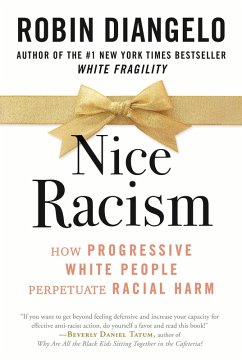 Nice Racism (eBook, ePUB) - DiAngelo, Robin
