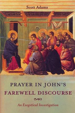 Prayer in John's Farewell Discourse (eBook, ePUB)