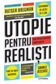 Utopie Pentru Realisti (eBook, ePUB)