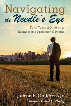 Navigating the Needle's Eye (eBook, ePUB) - Childress, Judson E. Jr.