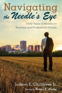 Navigating the Needle's Eye (eBook, ePUB) - Childress, Judson E. Jr.