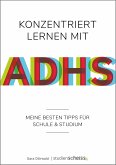 Konzentriert lernen mit ADHS (eBook, ePUB)