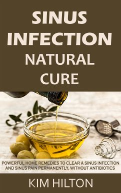 Sinus Infection Natural Cure (eBook, ePUB) - Hilton, Kim