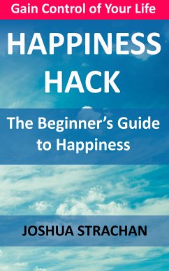 Happiness Hack (eBook, ePUB) - Strachan, Joshua