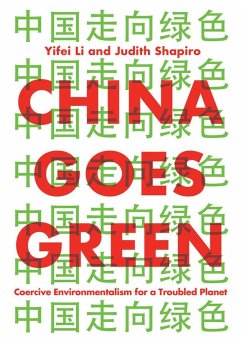 China Goes Green (eBook, ePUB) - Li, Yifei; Shapiro, Judith