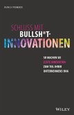 Schluss mit Bullsh*t-Innovationen (eBook, ePUB)