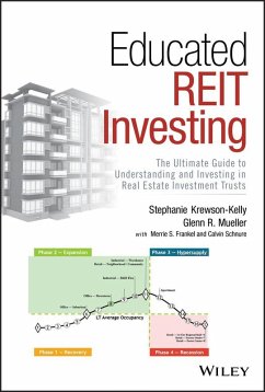 Educated REIT Investing (eBook, PDF) - Krewson-Kelly, Stephanie; Mueller, Glenn R.; Frankel, Merrie S.; Schnure, Calvin