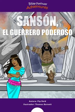 Sansón, el guerrero poderoso (fixed-layout eBook, ePUB) - Adventures, Bible Pathway; Reid, Pip