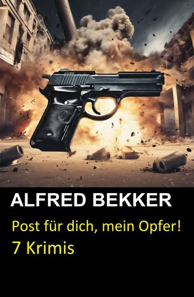 Post für dich, mein Opfer! 7 Krimis (eBook, ePUB)