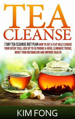 Tea Cleanse (eBook, ePUB) - Fong, Kim