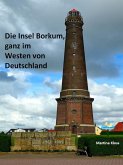 Die Insel Borkum, ganz im Westen von Deutschland (eBook, ePUB)