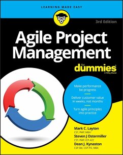 Agile Project Management For Dummies (eBook, ePUB) - Layton, Mark C.; Ostermiller, Steven J.; Kynaston, Dean J.