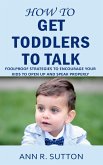 How to Get Toddlers to Talk (eBook, ePUB)