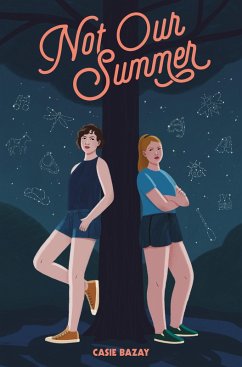 Not Our Summer (eBook, ePUB) - Bazay, Casie