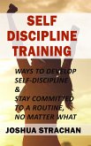 Self-Discipline Training (eBook, ePUB)