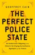 The Perfect Police State (eBook, ePUB) - Bild 1