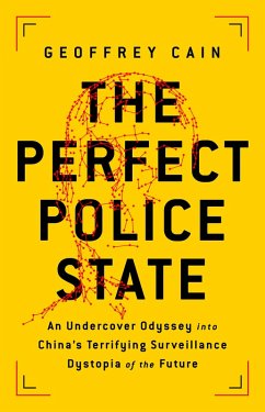 The Perfect Police State (eBook, ePUB) - Cain, Geoffrey