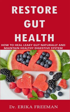 Restore Gut Health (eBook, ePUB) - Freeman, Erika