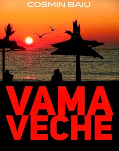 Vama Veche (eBook, ePUB) - Baiu, Cosmin