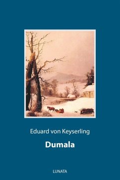 Dumala (eBook, ePUB) - Keyserling, Eduard Von