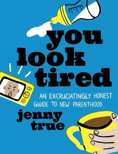 You Look Tired (eBook, ePUB) - True, Jenny