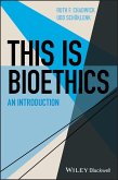 This Is Bioethics (eBook, ePUB)