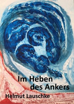 Im Heben des Ankers (eBook, ePUB) - Lauschke, Helmut