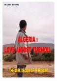 Algeria : Love Amidst Turmoil (eBook, ePUB)