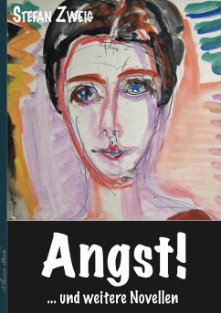 Stefan Zweig: >Angst< und weitere Novellen (eBook, ePUB) - Zweig, Stefan