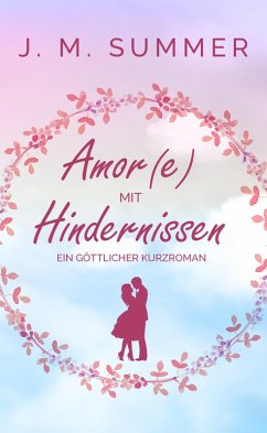 Amor(e) mit Hindernissen (eBook, ePUB) - Summer, J. M.