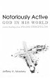 Notoriously Active-God in His World... - Bild 1