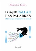 Lo que callan las palabras (eBook, ePUB)