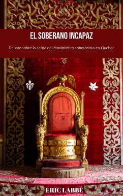 El soberano incapaz (eBook, ePUB) - Labbe, Eric