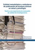 Calidad metodológica y estándares de publicación de ensayos clínicos en salud y psicología (eBook, ePUB)