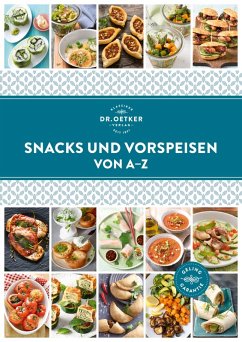 Snacks und Vorspeisen von A-Z (eBook, ePUB) - Oetker Verlag; Oetker