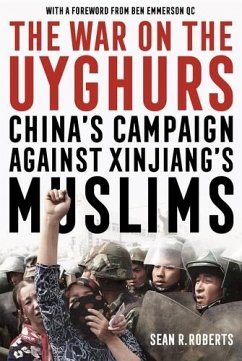 The War on the Uyghurs (eBook, ePUB) - Roberts, Sean R.