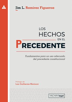 Los hechos en el precedente (eBook, ePUB) - Ramírez Figueroa, Jim