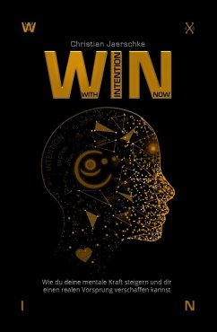 WIN - With Intention Now (eBook, ePUB) - Jaerschke, Christian