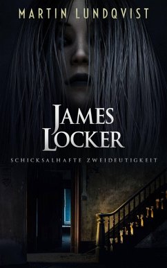 James Locker: Schicksalhafte Zweideutigkeit (eBook, ePUB) - Lundqvist, Martin