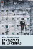 Fantasmas de la ciudad (eBook, ePUB)