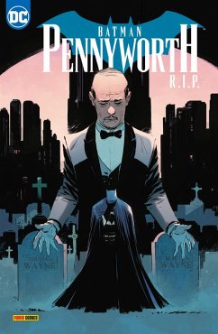 Batman Sonderband: Pennyworth R.I.P. (eBook, ePUB) - King, Tom