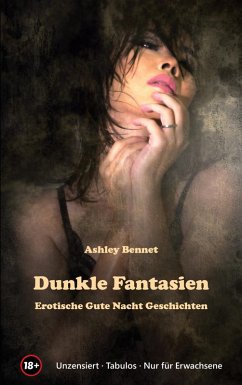 Dunkle Fantasien (eBook, ePUB) - Bennet, Ashley