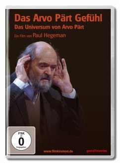 Das Arvo Pärt Gefühl - Das Universum des Arvo Pärt - Dokumentation