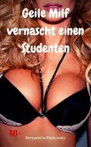 Geile Milf vernascht einen Studenten (eBook, ePUB)
