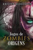 Jogos de Zombies (Jogos de zumbis) (eBook, ePUB)