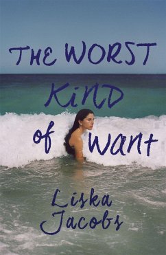 The Worst Kind of Want - Jacobs, Liska